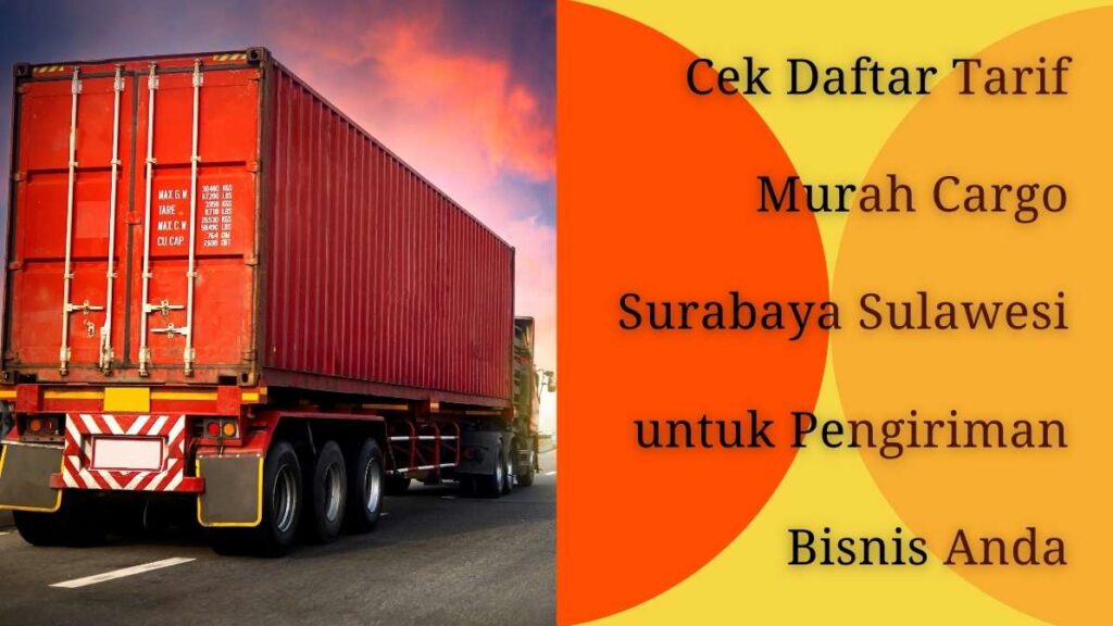 tarif murah cargo surabaya sulawesi