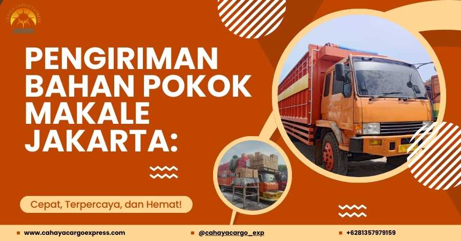 Pengiriman Bahan Pokok Makale Jakarta