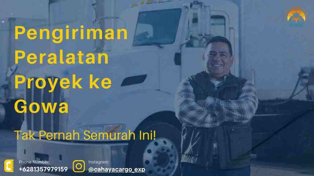 Pengiriman Peralatan Proyek ke Gowa