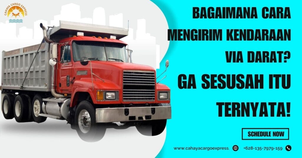 Bagaimana Cara Mengirim Kendaraan via Darat