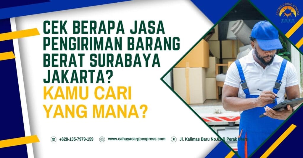 Berapa Jasa Pengiriman Barang Berat Surabaya Jakarta