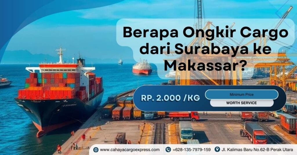 Berapa ongkir cargo Surabaya Makassar